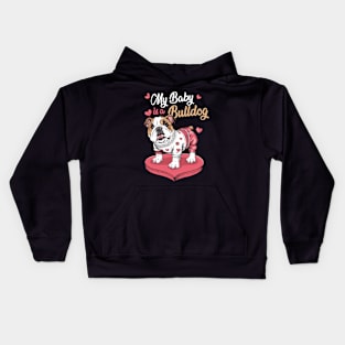 My Baby is a Bulldog, Cute Bulldog Mom Mothers Day Kids Hoodie